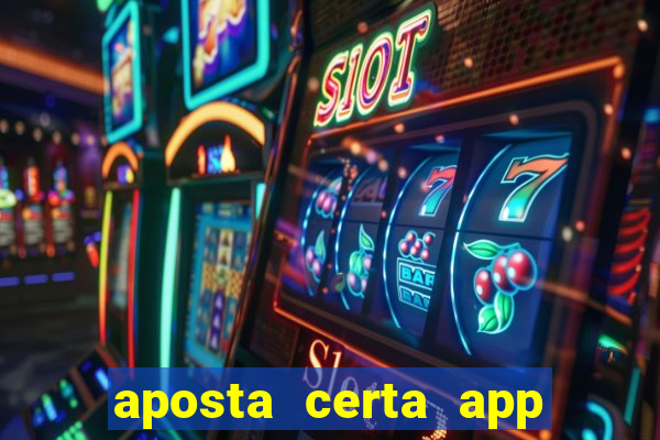 aposta certa app jogo do bicho